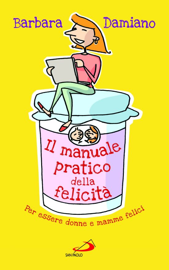 Il Manuale Pratico della Felicità