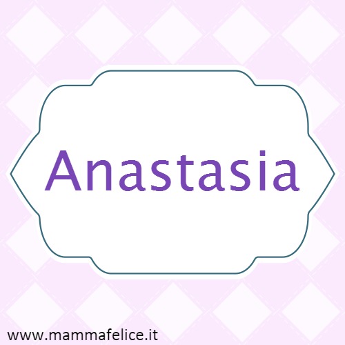 Anastasia