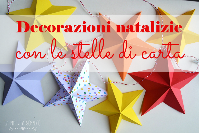 Decorazioni Natalizie Fai Da Te Stelle Di Carta.Decorazioni Natalizie Fai Da Te Le Stelle Di Carta Mamma Felice