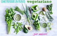 come-preparare-pranzo-vegetariano-vegano-menu-buffet-ricette