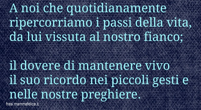 frasi-condoglianze-mantenere-vivo-il-suo-ricordo