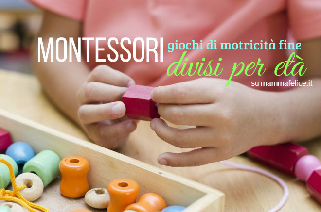 Montessori Giochi Di Motricità Fine Divisi Per Età Mamma