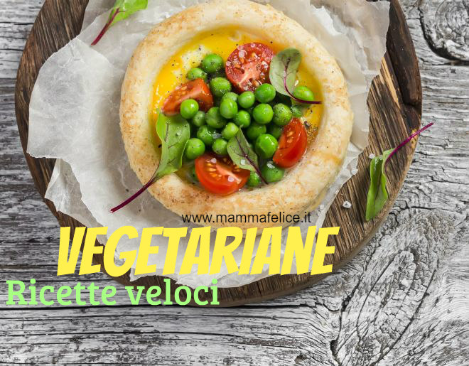 ricette-veloci-vegetariane