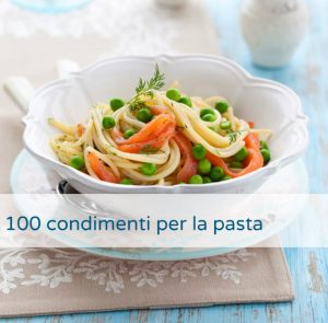100-ricette-sughi-condimenti-pasta