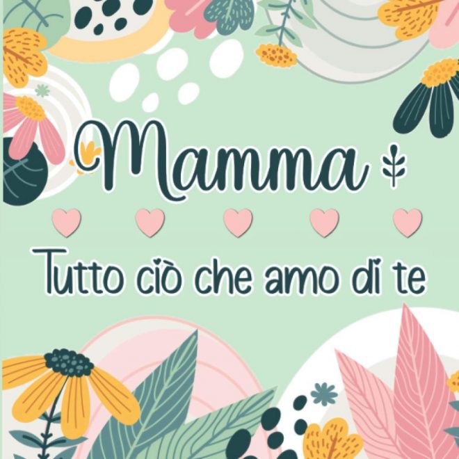 4-libri-bellissimi-da-regalare-per-la-festa-della-mamma_mammafelice03