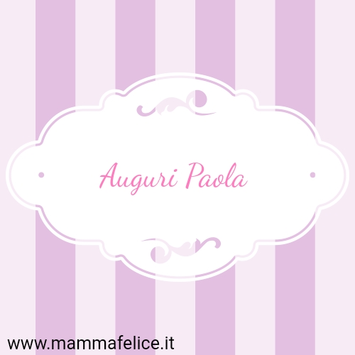 Auguri Paola Mamma Felice